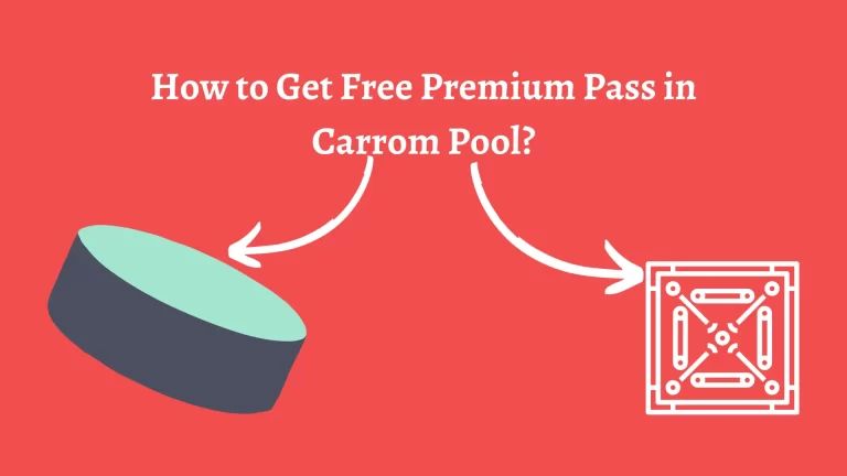 How to Get Free Premium Pass in Carrom Pool?
