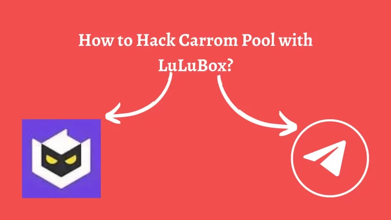 How to Hack Carrom Pool with LuLuBox?