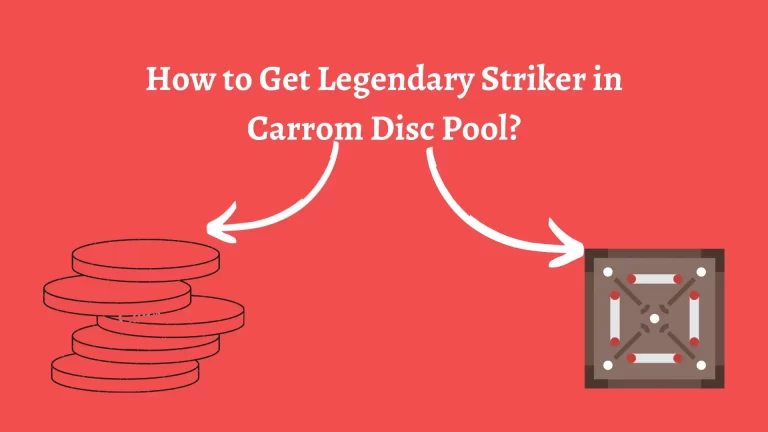 How to Get Legendary Striker in Carrom Disc Pool?